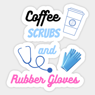 Coffee Scrubs and rubber gloves Sticker